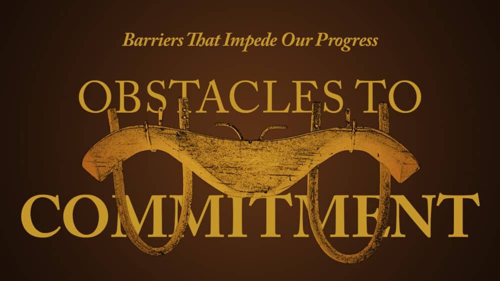 Obstacles to Commitment