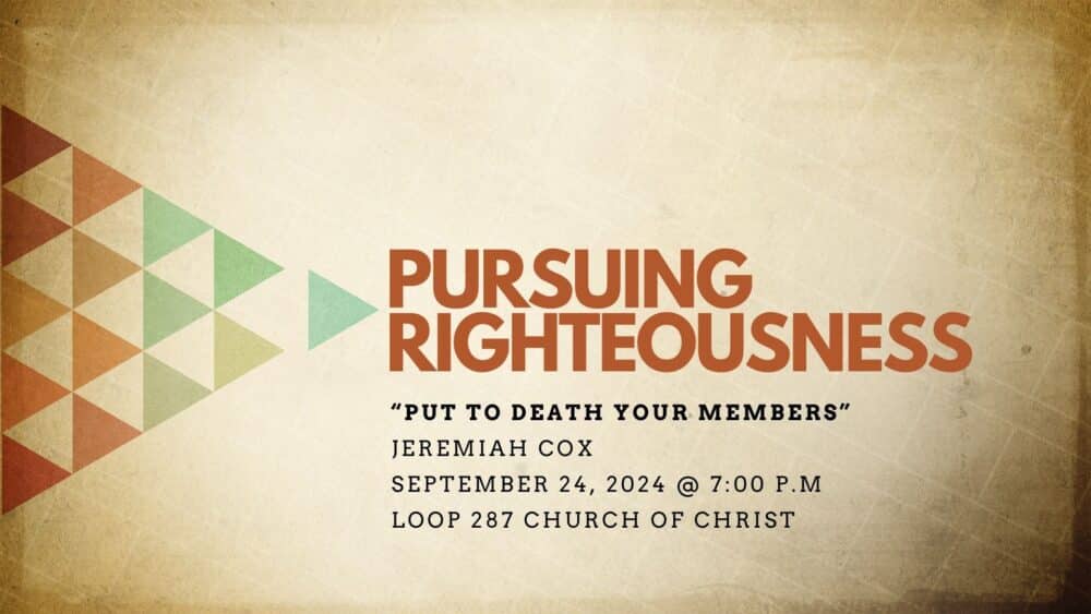 Put to Death Your Members