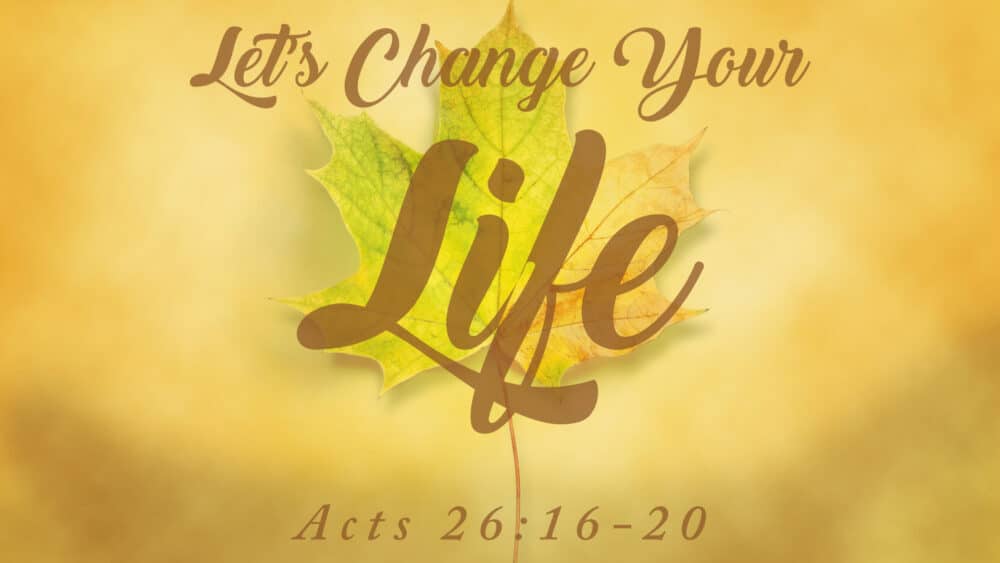 Let\'s Change Your Life