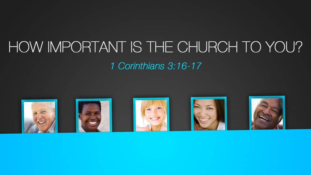 How Important Is the Church to You?