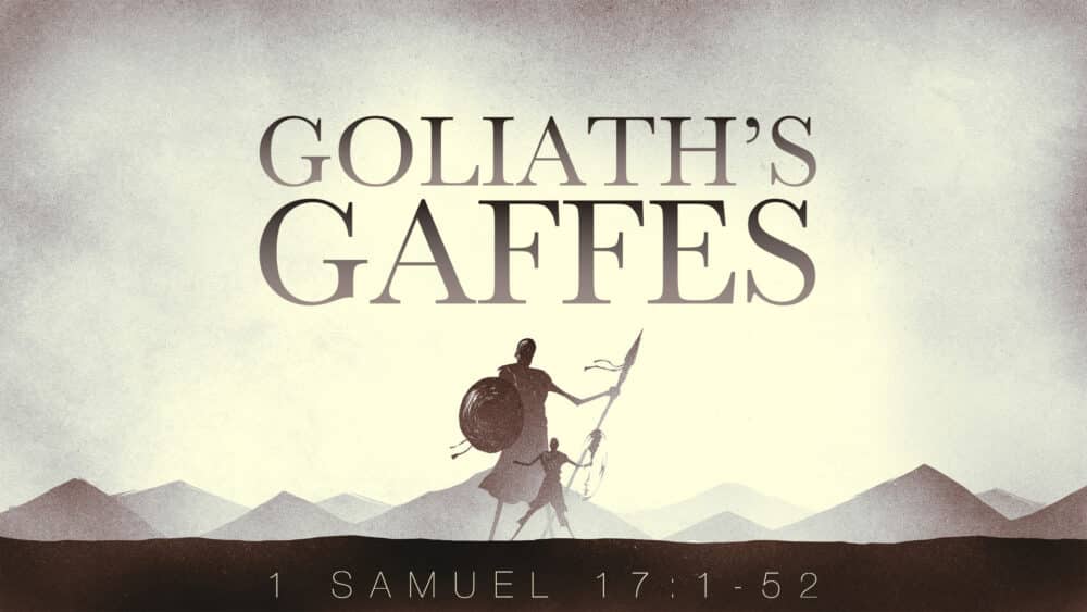 Goliath\'s Gaffes