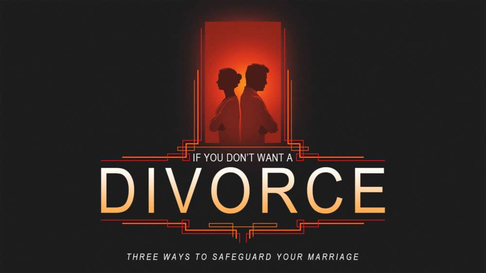 If You Don\'t Want a Divorce
