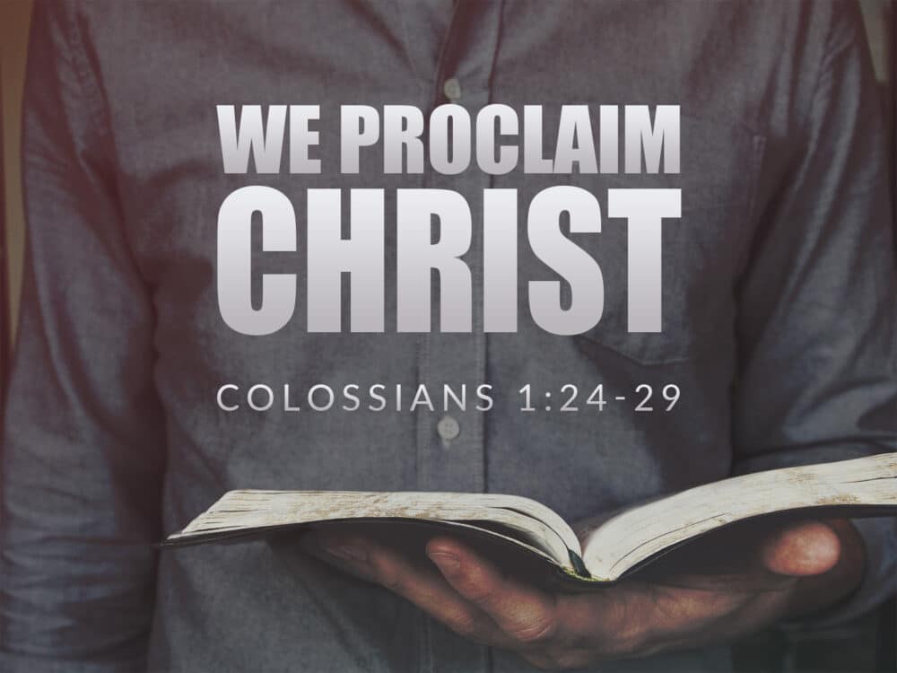 We Proclaim Christ