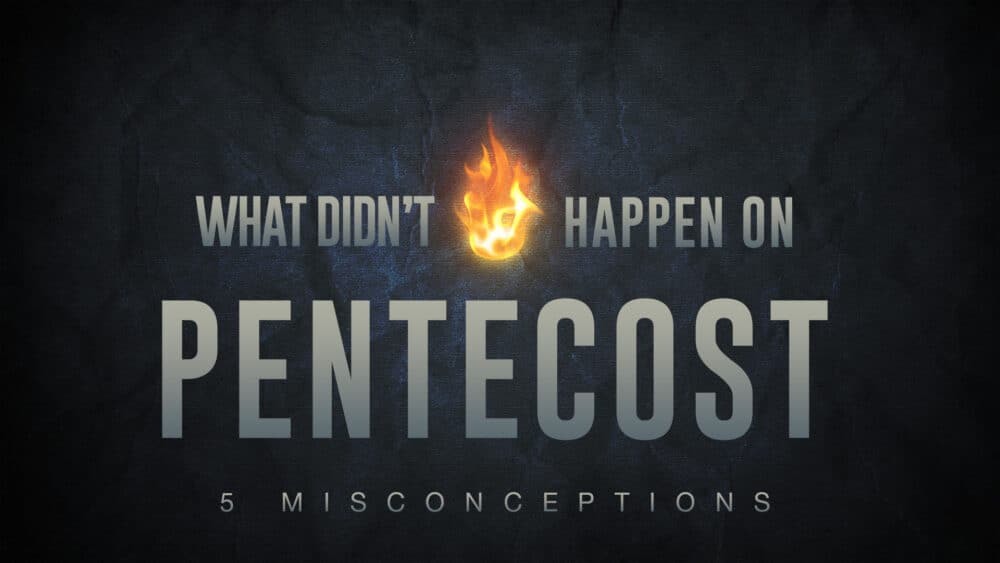 What Didn\'t Happen on Pentecost