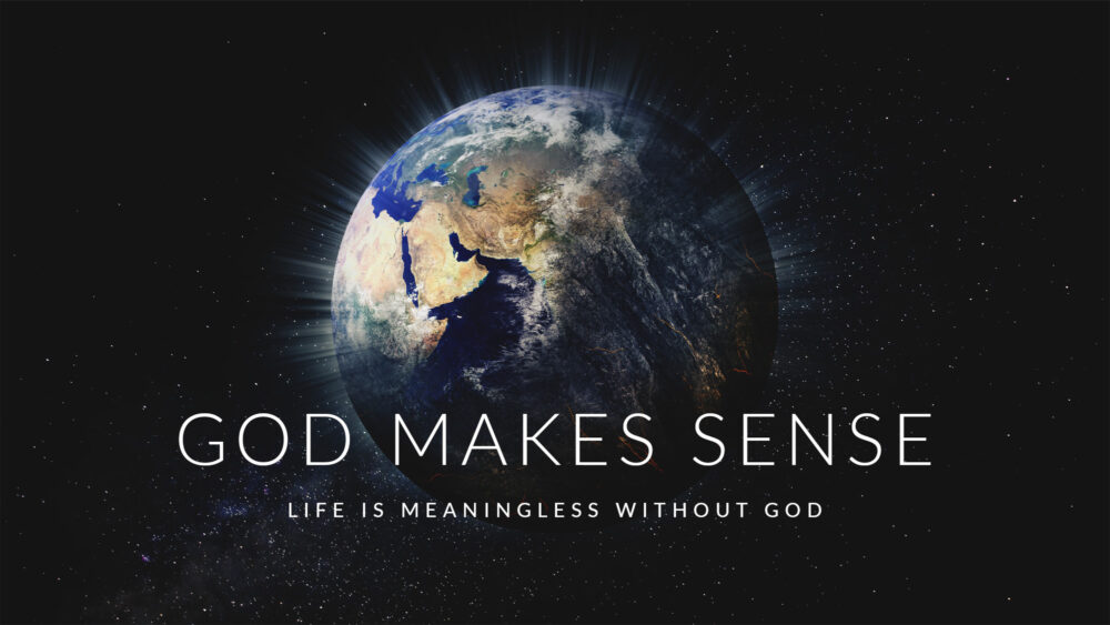 God Makes Sense