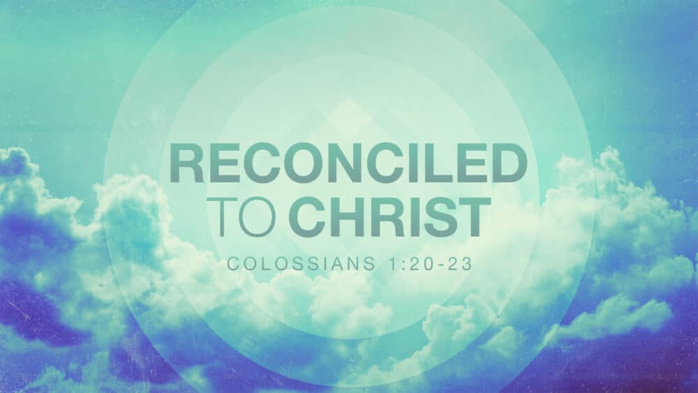 Reconciled to God