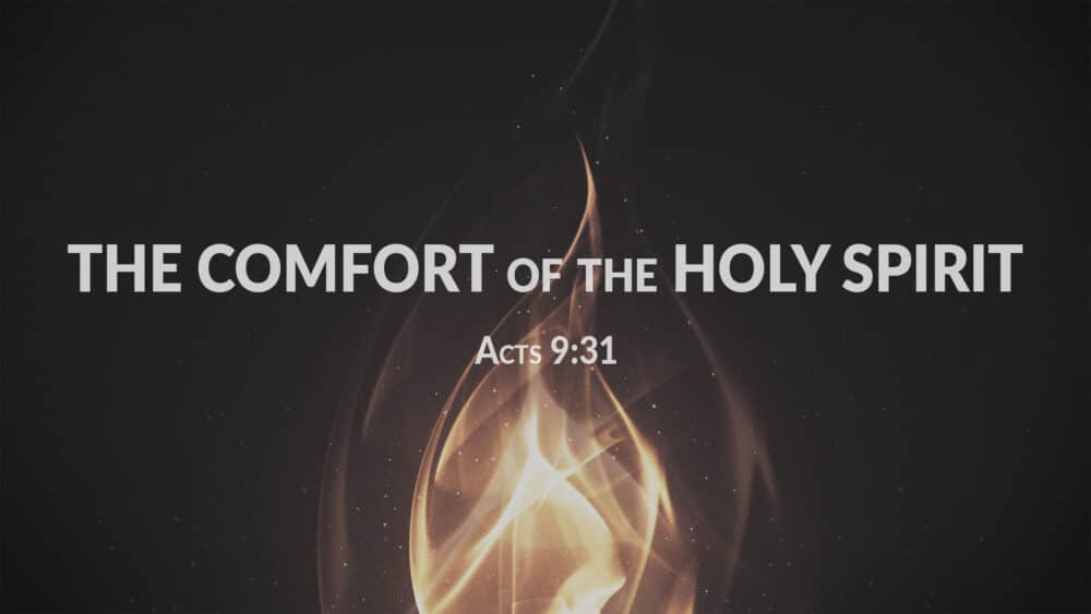 The Comfort of the Holy Spirit