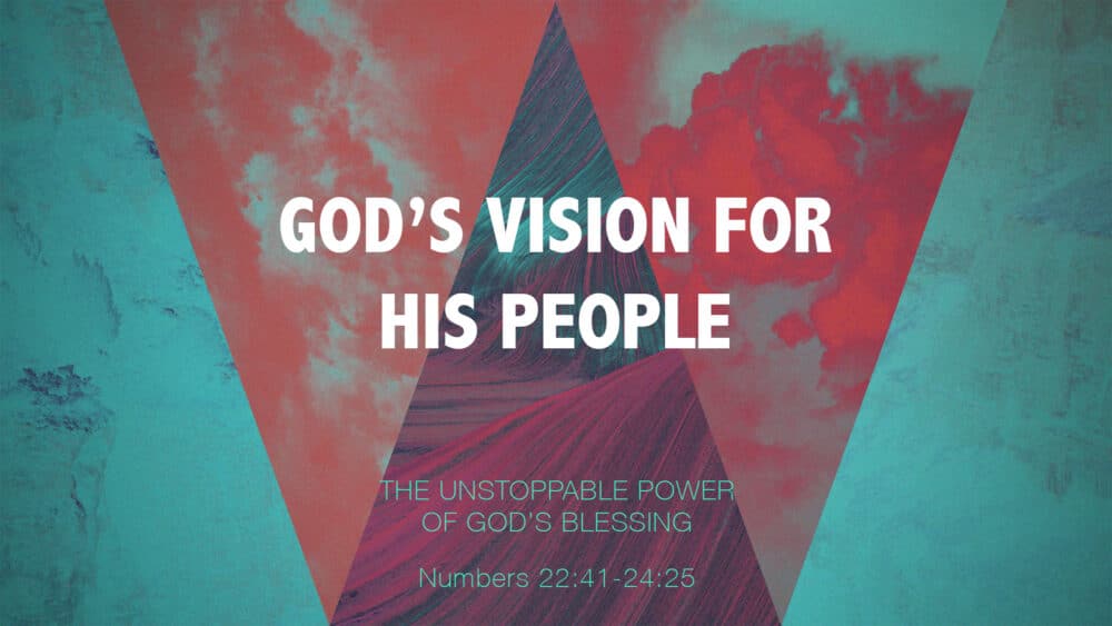God’s Vision for His People (From Curse to Blessing)
