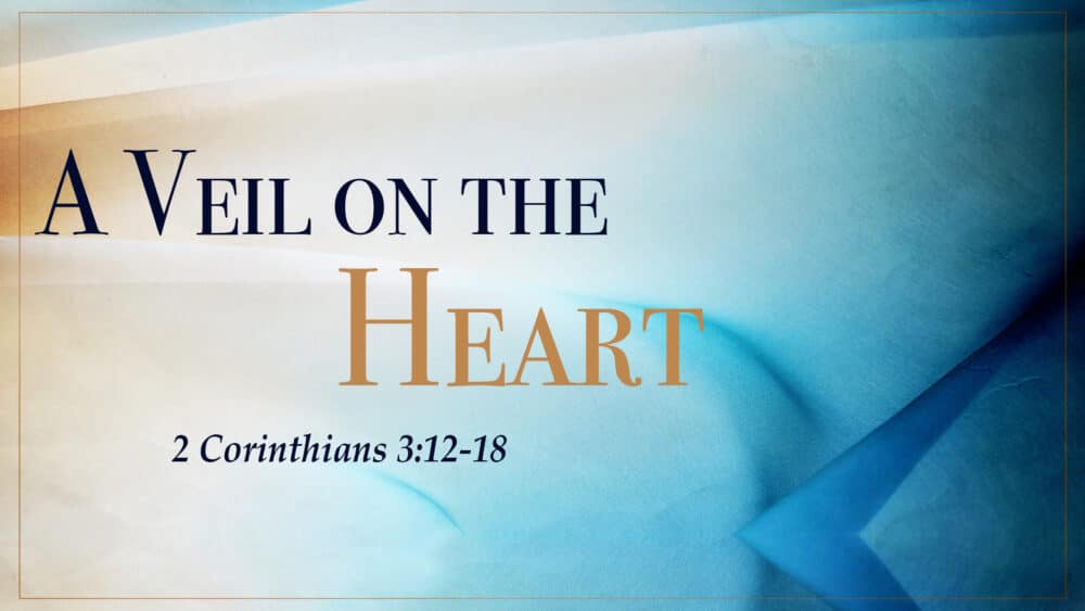 A Veil on the Heart