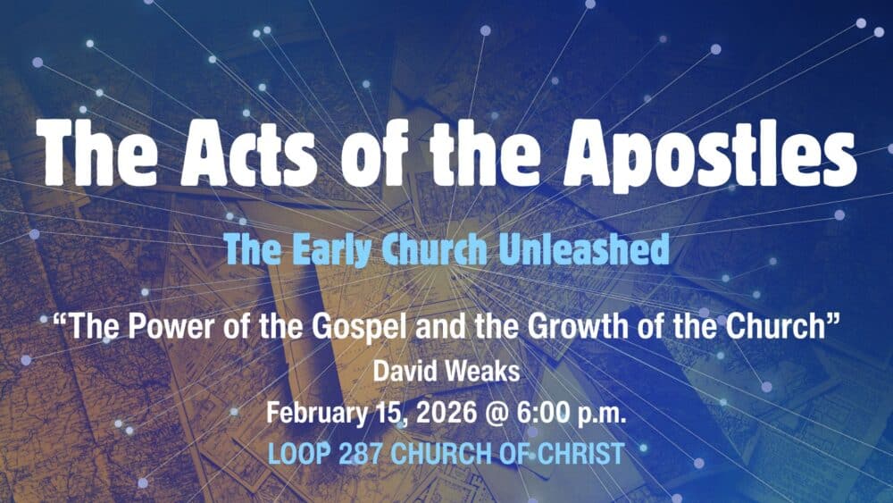 The Power of the Gospel and the Growth of the Church