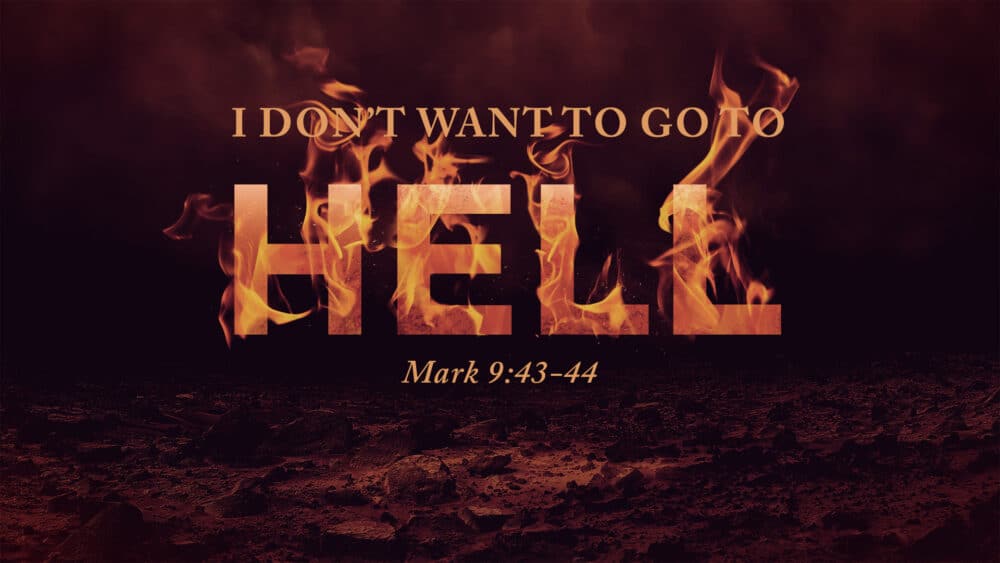 I Don\'t Want to Go to Hell