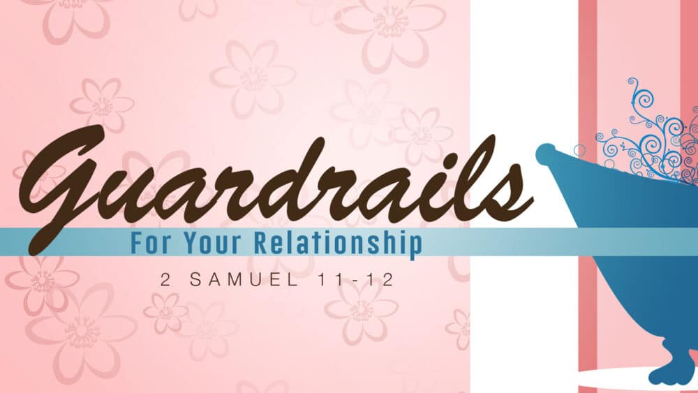 Guardrails for Your Relationship
