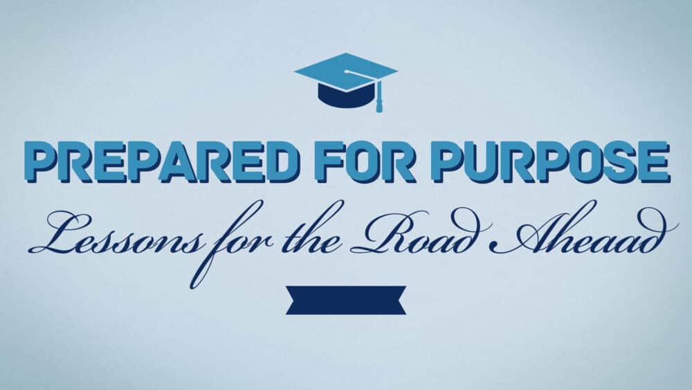 Prepared for Purpose: 4 Lessons for the Road Ahead
