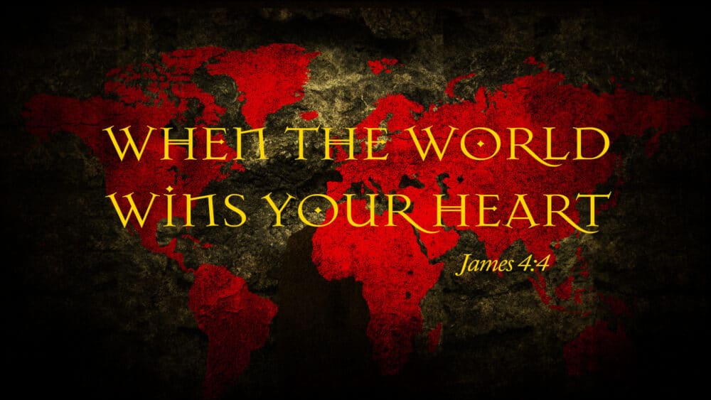 When the World Wins Your Heart