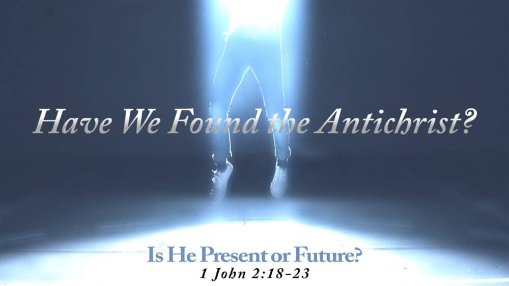 Have We Found the Antichrist?