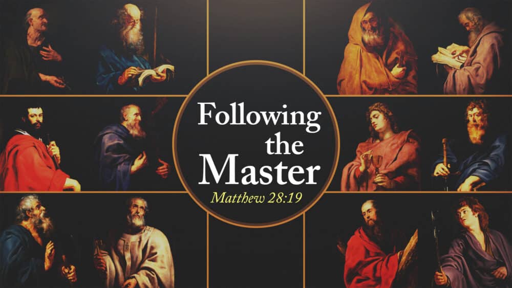 Following the Master: 4 Characteristics of a Disciple