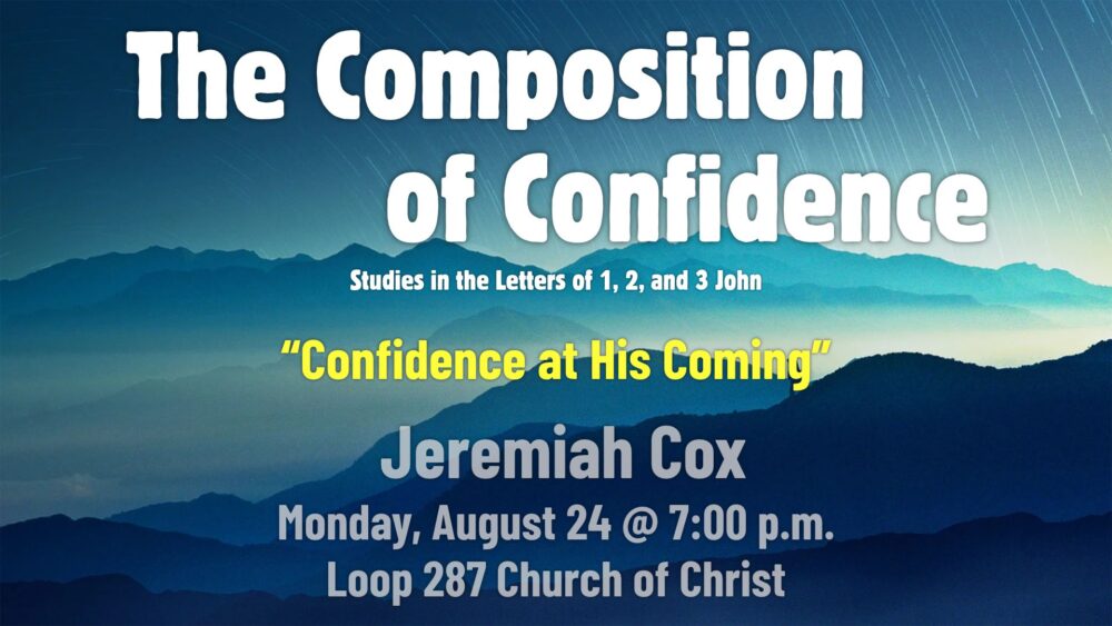 Confidence at His Coming