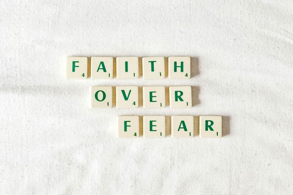 Fear and Faith